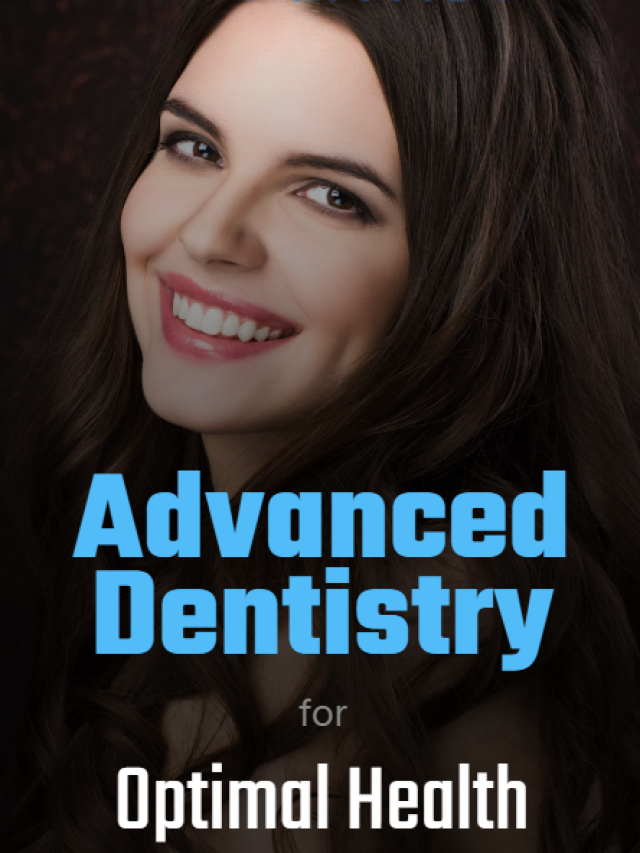 Advanced Dentistry for Optimal Health